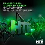 Cover: LilMiss Jules & Dark By Design - Total Destruction