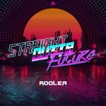 Cover: Rooler &amp; Nolz - Straight Outta Future