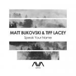 Cover: Matt Bukovski & Tiff Lacey - Speak Your Name