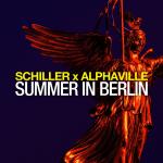 Cover: Schiller & Alphaville - Summer In Berlin