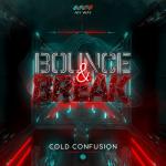 Cover: Cold - Bounce & Break