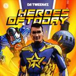 Cover: Da Tweekaz - Heroes Of Today