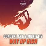 Cover: Concept Art &amp; Mortalis - Way Up High
