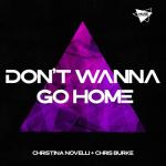 Cover: Christina Novelli &amp; Chris Burke - Don't Wanna Go Home