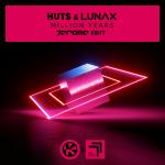 Cover: HUTS &amp; LUNAX - Million Years (Jerome Edit)