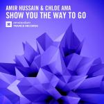 Cover: Amir Hussain &amp; Chloe Ama - Show You The Way To Go