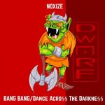 Cover: Noxize - Dance Acro§§ The Darkne§§