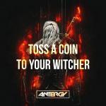 Cover: Giona Ostinelli - Toss A Coin To Your Witcher (Antergy Bootleg)