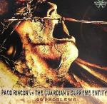Cover: Paco Rincon vs. The Guardian & Supreme Entity - 99 Problems