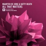 Cover: Maarten de Jong & Katty Heath - All That Matters