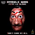 Cover: Hyrule War - Don't Care At All