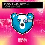 Cover: Ziggy X & Dj Satomi - Love U More