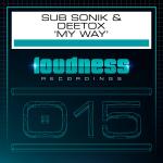 Cover: Sub Sonik & Deetox - My Way