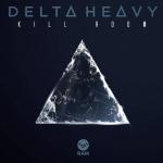 Cover: Delta Heavy - Kill Room