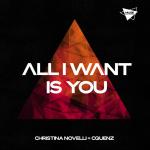 Cover: Christina Novelli &amp; CQUENZ - All I Want Is You