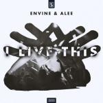 Cover: Envine &amp; Alee - I Live This