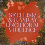 Cover: Skellism &amp; RayRay - Emotional Violence