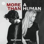 Cover: Refuzion & Mandy ft. Amanda Collis - More Than A Human