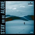 Cover: QUB3 &amp;amp;amp; Quickdrop &amp;amp;amp; B0UNC3 - Stay Or Be Alone