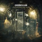 Cover: GridKiller - Underground Riot
