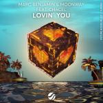 Cover: Marc Benjamin & Moonway feat. Chacel - Lovin' You
