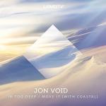 Cover: Jon Void ft. Michael Jo - In Too Deep