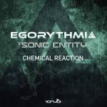Cover: Egorythmia &amp; Sonic Entity - Chemical Reaction