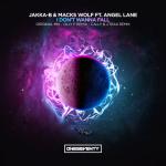 Cover: Jakka-B &amp;amp; Macks Wolf - I Don't Wanna Fall