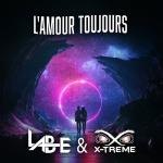 Cover: Lab-E &amp;amp; X-Treme - L'Amour Toujours