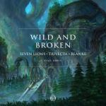 Cover: Seven Lions & Trivecta & Blanke feat. RBBTS - Wild And Broken