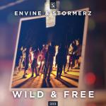 Cover: Envine &amp; Stormerz - Wild & Free