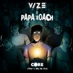 Cover: VIZE &amp; Papa Roach - Core (That's Who We Are)