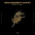 Cover: Kevin Aleksander - Born To Sway