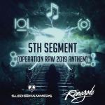 Cover: Sledgehammers ft. MC Renegade - 5th Segment (Operation Raw 2019 Anthem)