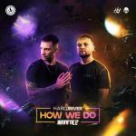 Cover: Hard Driver & Warface - How We Do