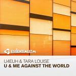 Cover: U4EUH & Tara Louise - U & Me Against The World