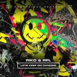 Cover: Riko &amp; RPL - Let’s Keep On Dancing