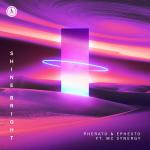 Cover: Pherato &amp; Ephesto ft. MC Synergy - Shine Bright