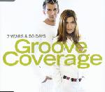 Cover: Groove Coverage - 7 Years & 50 Days
