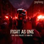 Cover: Sub Zero Project &amp; Dimatik - Fight As One