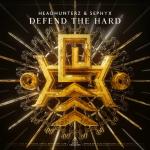 Cover: Headhunterz & Sephyx - Defend The Hard