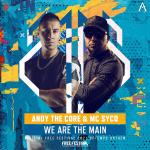 Cover: Andy The Core - We Are The Main (Free Festival 2021 Uptempo Anthem)