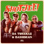 Cover: Da Tweekaz &amp; Bassbrain - SHOTJEE