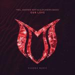 Cover: FEEL &amp; Andrew Mirt &amp; Alexandra Badoi - Our Love