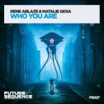 Cover: Rene Ablaze &amp; Natalie Gioia - Who You Are