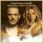 Cover: Richard Durand &amp; HALIENE - Give Your Heart A Home