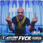 Cover: Doctor Zot ft. Mc Maister - FVCK