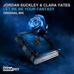 Cover: Jordan Suckley & Clara Yates - Let Me Be Your Fantasy