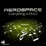 Cover: Aerospace - Everything Is Music