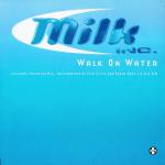 Cover: Milk - Walk On Water